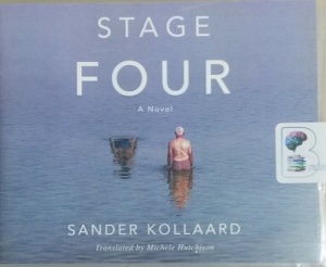 Stage Four written by Sander Kollaard (trans. Michele Hutchinson) performed by Stefan Rudnicki on CD (Unabridged)